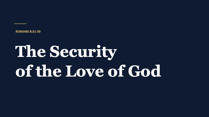 The Security of the Love of God